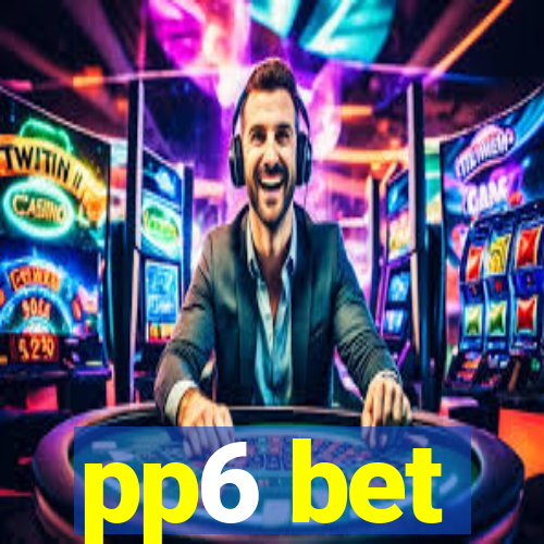 pp6 bet